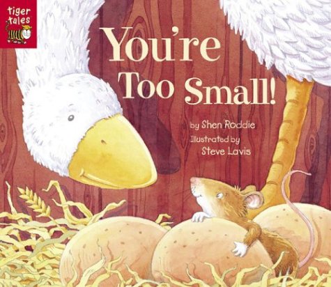 Stock image for You're Too Small! for sale by Better World Books: West