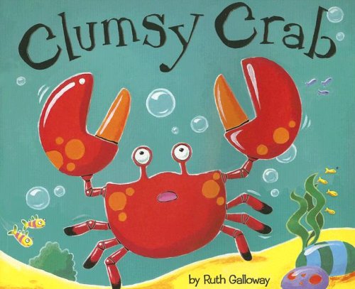 9781589254022: Clumsy Crab