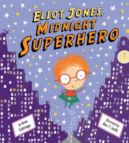 Beispielbild fr Eliot Jones, Midnight Superhero zum Verkauf von SecondSale