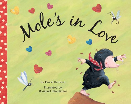 Beispielbild fr Mole's in Love zum Verkauf von Better World Books