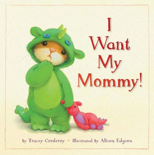 Beispielbild fr I Want My Mommy! zum Verkauf von AwesomeBooks