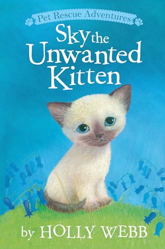 Imagen de archivo de Sky the Unwanted Kitten (Pet Rescue Adventures) a la venta por SecondSale