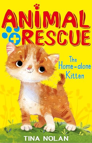 9781589254930: The Home-alone Kitten (Animal Rescue Center)
