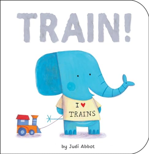 Beispielbild fr Train! zum Verkauf von Wonder Book