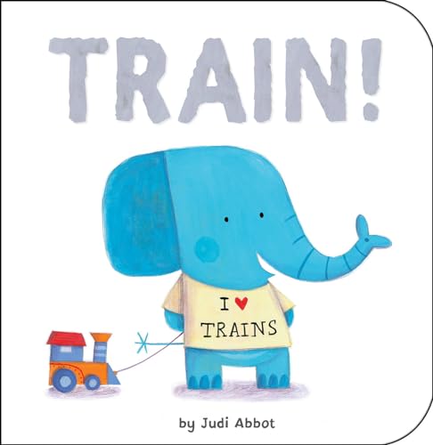 Stock image for Train! for sale by Your Online Bookstore