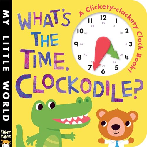 Beispielbild fr What's the Time, Clockodile? zum Verkauf von ThriftBooks-Dallas