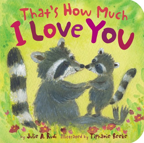 Stock image for That's How Much I Love You (Padded Board Books) for sale by Orion Tech