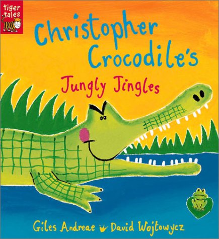9781589256507: Christopher Crocodile's Jungly Jingles