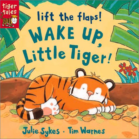 Beispielbild fr Wake up, Little Tiger! zum Verkauf von Better World Books