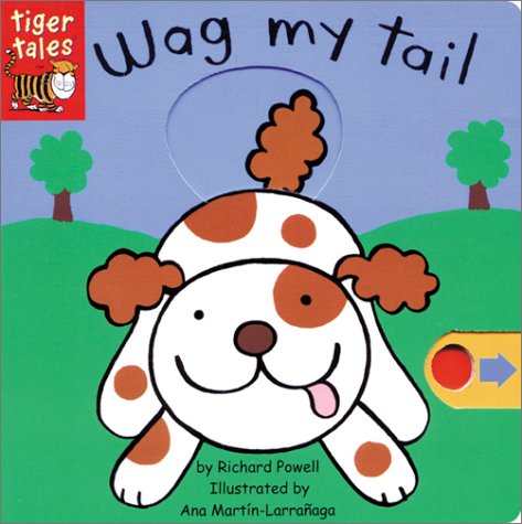 Stock image for Wag My Tail (Wrigglers) for sale by Ergodebooks