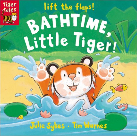 Beispielbild fr Bathtime, Little Tiger! (Little Tiger Lift-The-Flap) zum Verkauf von -OnTimeBooks-