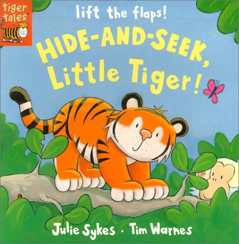 Imagen de archivo de Hide and Seek, Little Tiger! (Little Tiger Lift-The-Flap) a la venta por Wonder Book