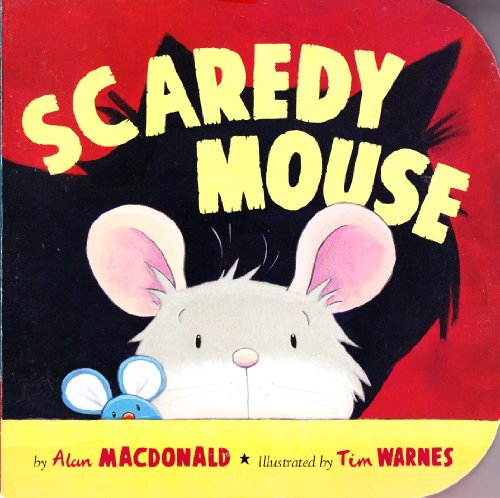 Beispielbild fr Scaredy Mouse (Storytime Board Books) zum Verkauf von SecondSale