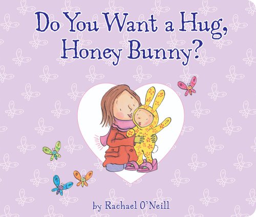 Beispielbild fr Do You Want a Hug, Honey Bunny? zum Verkauf von SecondSale