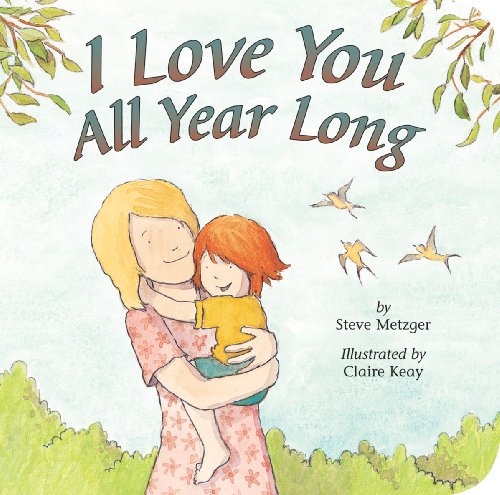 Stock image for I Love You All Year Long for sale by Your Online Bookstore