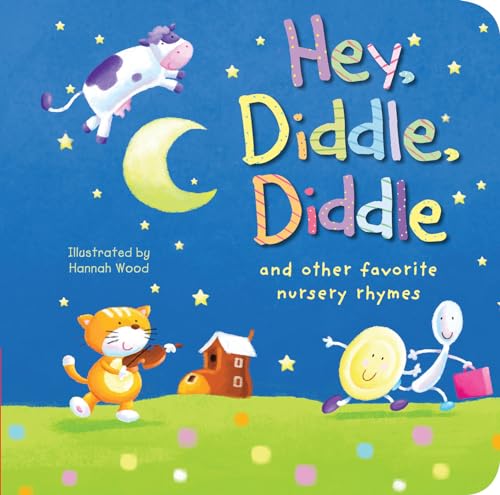 9781589258709: Hey, Diddle, Diddle: and other favorite nursery rhymes