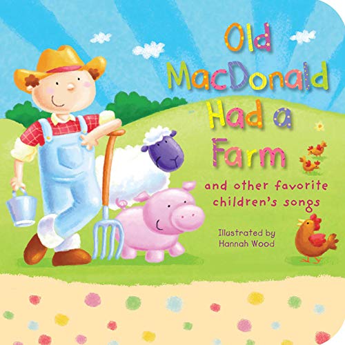 Beispielbild fr Old MacDonald Had a Farm: and other favorite children's songs zum Verkauf von SecondSale