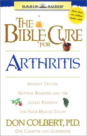 The Bible Cure for Arthritis: Cassette and Guidebook (9781589260375) by Colbert, Don