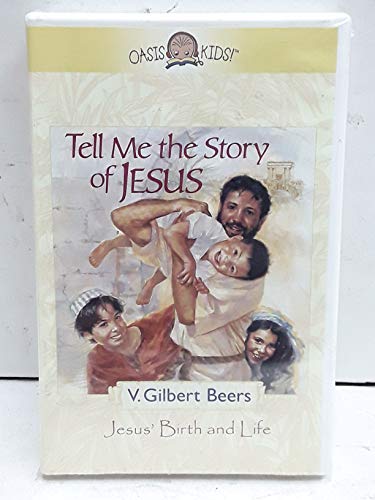 Tell Me the Story of Jesus: Jesus' Birth and Life (9781589260658) by Beers, V. Gilbert
