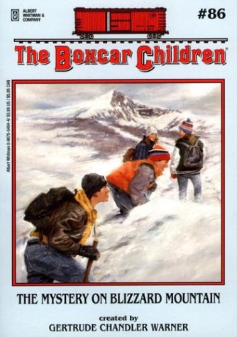 The Mystery on Blizzard Mountain (Boxcar Children Mysteries) (9781589261235) by Warner, Gertrude Chandler