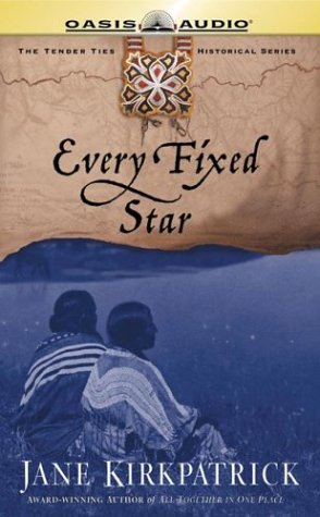 Beispielbild fr Every Fixed Star (Tender Ties Historical Series #2) zum Verkauf von HPB Inc.