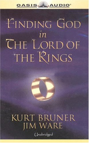 Finding God in the Lord of the Rings (9781589263000) by Bruner, Kurt D.; Ware, Jim