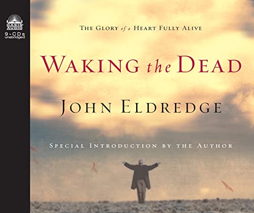 Waking the Dead (9781589263680) by Eldredge, John