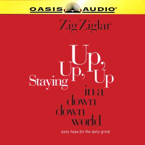 9781589266155: Staying Up, Up, Up in a Down, Down World: Daily Hope for the Daily Grind