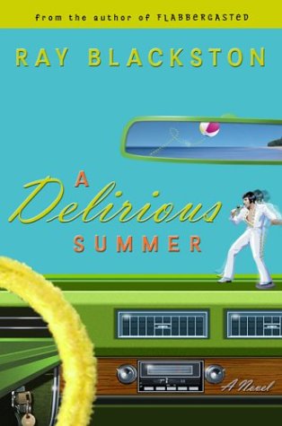 A Delirious Summer - Blackston, Ray