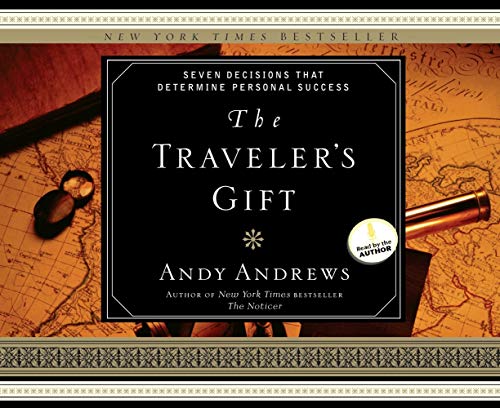 Stock image for The Travelers Gift: Seven Decisions that Determine Personal Success for sale by Goodwill Books