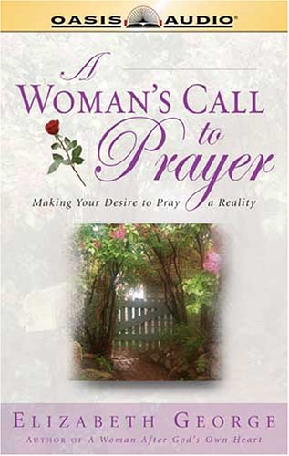 Beispielbild fr A Woman's Call to Prayer, Making Your Desire to Pray a Reality - Unabridged Audio Book on Tape zum Verkauf von JARBOOKSELL