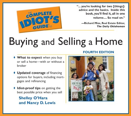 The Complete Idiot's Guide To Buying and Selling a Home (Complete Idiot's Guides) (9781589268210) by O'Hara, Shelley; Lewis, Nancy D