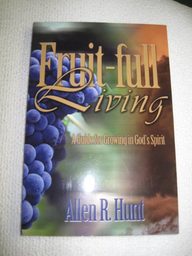 Beispielbild fr Fruit-Full Living zum Verkauf von ThriftBooks-Dallas