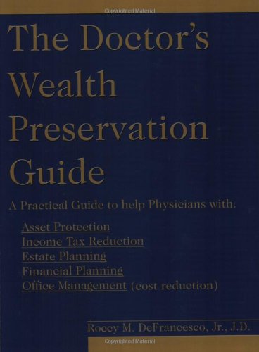 9781589300880: The Doctor's Wealth Preservation Guide