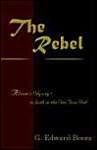 9781589300996: The Rebel