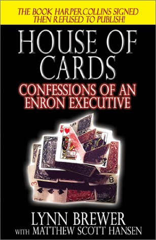 House of Cards: Confessions of an Enron Executive