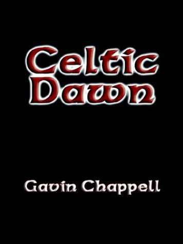 Celtic Dawn (9781589394797) by Chappell, Gavin