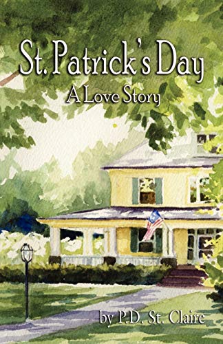 Imagen de archivo de St. Patrick's Day: A Love Story a la venta por Wonder Book