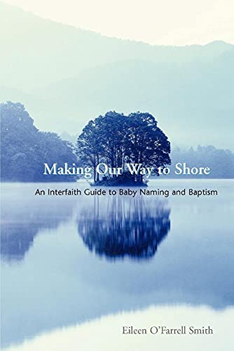 9781589395497: Making Our Way To Shore: A Celebration Of Hebrew Naming And Baptism