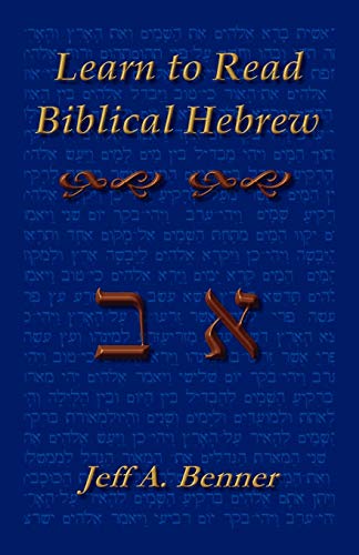 Beispielbild fr Learn Biblical Hebrew: A Guide to Learning the Hebrew Alphabet, Vocabulary and Sentence Structure of the Hebrew Bible zum Verkauf von WorldofBooks