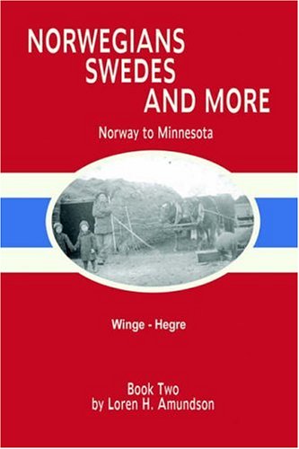 Beispielbild fr Norwegians, Swedes and More: Norway to Minnesota zum Verkauf von ThriftBooks-Atlanta
