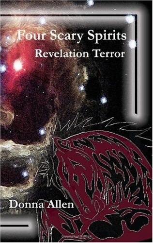 Four Scary Spirits: Revelation Terror (9781589397446) by Allen, Donna