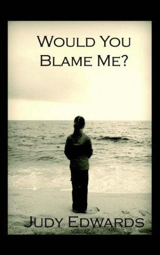 Stock image for Would You Blame Me for sale by Ergodebooks