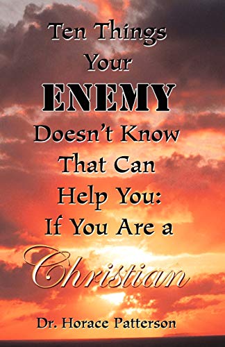 Beispielbild fr Ten Things Your Enemy Doesn't Know that Can Help You: If You Are a Christian zum Verkauf von SecondSale