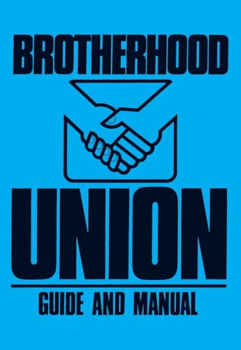 Beispielbild fr Brotherhood Union Guide and Manual: (Constitution for the Baptist Brotherhood Union) zum Verkauf von GreatBookPrices