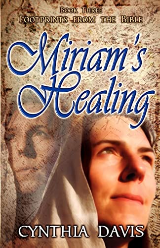 Stock image for Miriam's Healing (Footprints from the Bible Series) for sale by California Books
