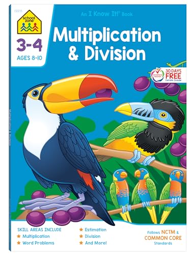 Beispielbild fr School Zone - Multiplication & Division Workbook - 64 Pages, Ages 8 to 10, 3rd Grade, 4th Grade, Estimation, Word Problems, Remainders, Factors, and More (School Zone I Know It! Workbook Series) zum Verkauf von Orion Tech