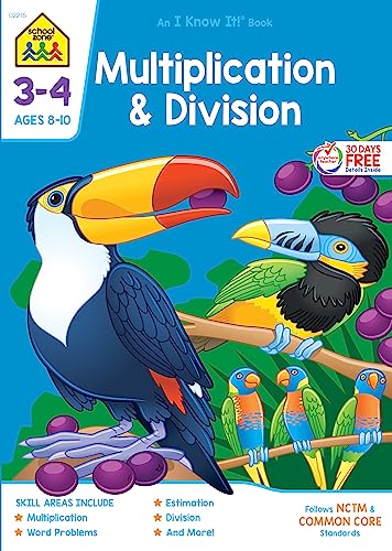 Stock image for School Zone - Multiplication & Division Workbook - 64 Pages, Ages 8 to 10, 3rd Grade, 4th Grade, Estimation, Word Problems, Remainders, Factors, and More (School Zone I Know It! Workbook Series) for sale by Orion Tech