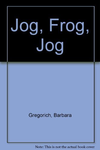 Beispielbild fr Jog, Frog, Jog zum Verkauf von Better World Books