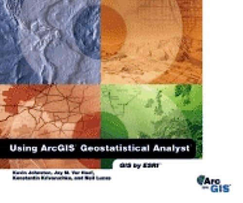 9781589480063: Using Arcgis Geostatistical Analyst